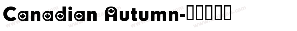 Canadian Autumn字体转换